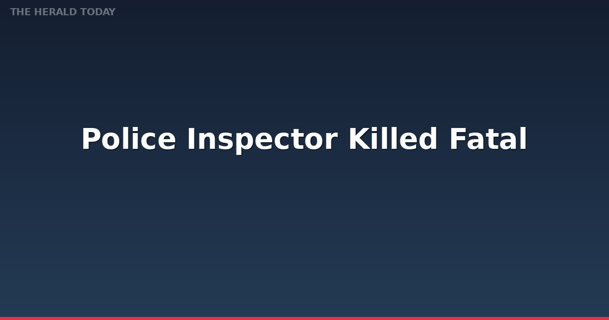 Police Inspector Killed in Fatal Truck Collision in District