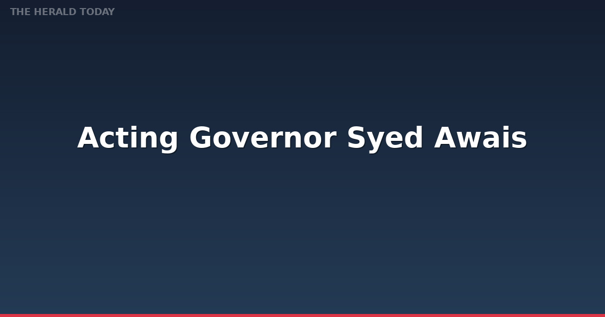 Acting Governor Syed Awais Qadir Shah Pays Tribute to Security Forces for Successful Operations in Khyber Pakhtunkhwa