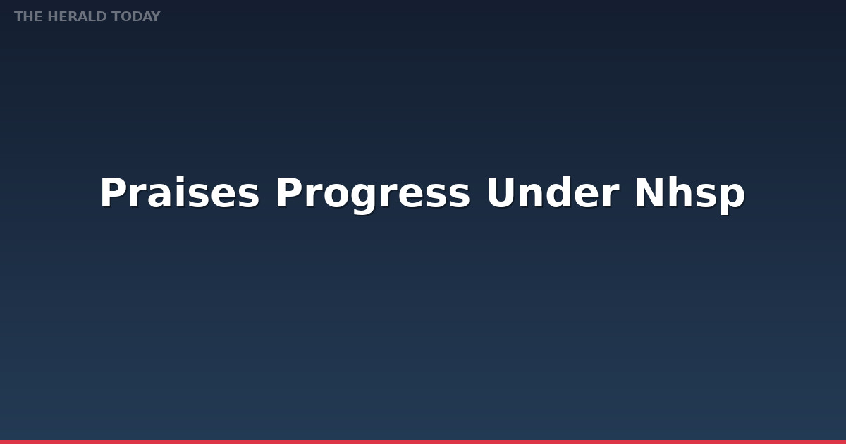 WB Praises Progress Under NHSP, Assures Continued Cooperation