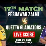 Peshawar Zalmi take on Quetta Gladiators, PSL 2025 Match 17 Live Score, PZ vs QG today
