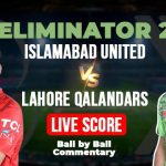 PSL 10 Eliminator 2 Live: Islamabad United Battle Lahore Qalandars, IU vs LQ Score