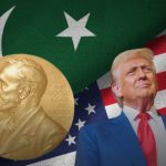 Pakistan to Nominate Donald Trump for Nobel Peace Prize for India-Pakistan Crisis Role